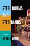 Cover-Bild zum Titel 'Steel Drums and Steelbands' von 'Angela Smith'