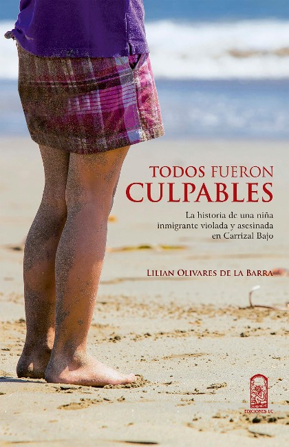 Todos fueron culpables - Lilian Olivares de la Barra