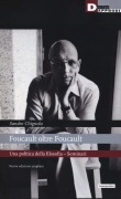 Cover-Bild zum Titel 'Foucault oltre Foucault. Una politica della filosofia. Seminari' von 'Sandro Chignola'