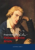 Philosophische Briefe - Friedrich Schiller