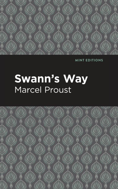 Swann's Way - Marcel Proust