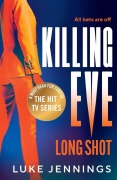 Cover-Bild zum Titel 'Killing Eve' von 'Luke Jennings'