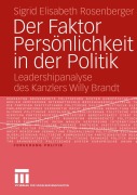 Cover-Bild zum Titel 'Der Faktor Persönlichkeit in der Politik' von 'Sigrid Elisabeth Rosenberger'