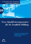 Cover-Bild zum Titel 'Neue Qualifizierungsansätze für die berufliche Bildung' von 'Alexandra Brutzer'