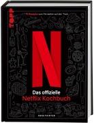 Cover-Bild zum Titel 'Netflix: Das offizielle Kochbuch' von 'Anna Painter'