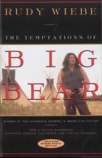 Temptations Of Big Bear - Rudy Wiebe