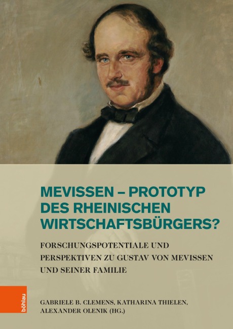 Mevissen - Prototyp des rheinischen Wirtschaftsbürgers? - 
