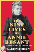 Cover-Bild zum Titel 'The Nine Lives of Annie Besant' von 'Clare Paterson'