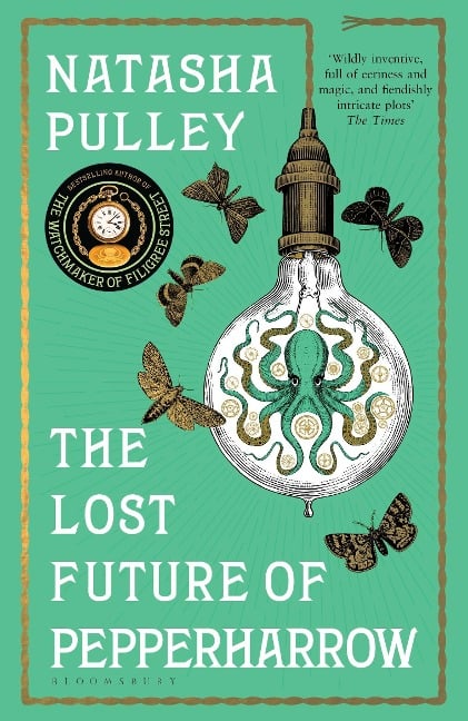 The Lost Future of Pepperharrow - Natasha Pulley