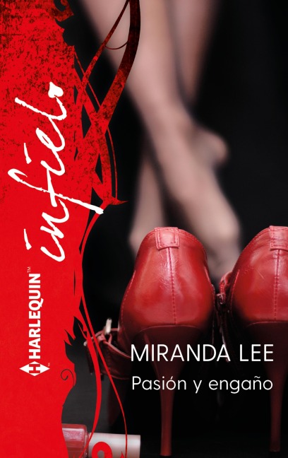 Pasión y engaño - Miranda Lee
