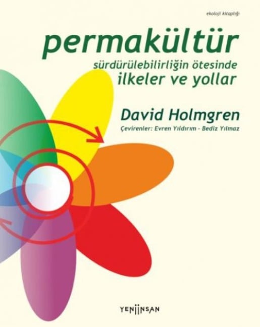 Permakültür Sürdürülebilirligin Ötesinde Ilkeler ve Yollar - David Holmgren