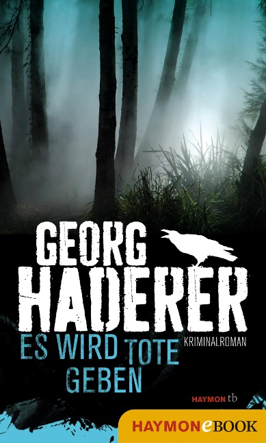 Es wird Tote geben - Georg Haderer