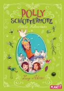Cover-Bild zum Titel 'Polly Schlottermotz 3: Attacke Hühnerkacke' von 'Lucy Astner'