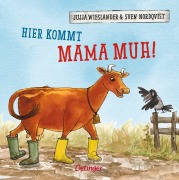 Cover-Bild zum Titel 'Hier kommt Mama Muh!' von 'Jujja Wieslander'