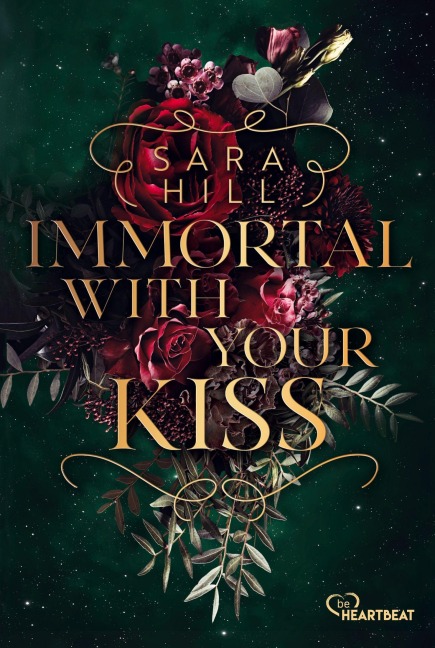Immortal with your kiss - Sara Hill