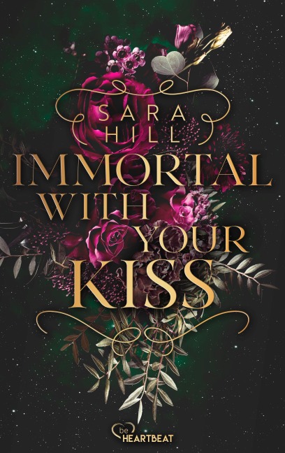 Immortal with your kiss - Sara Hill