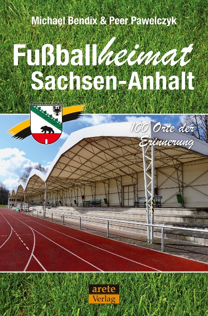 Fußballheimat Sachsen-Anhalt - Michael Bendix, Peer Pawelczyk