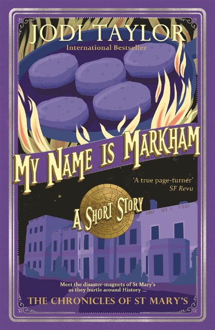 My Name is Markham - Jodi Taylor
