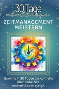 Cover-Bild zum Titel 'Zeitmanagement meistern' von 'Lucas Schmied'
