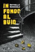 Cover-Bild zum Titel 'In fondo al buio' von 'Raffaella Romagnolo'