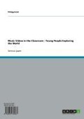 Cover-Bild zum Titel 'Music Videos in the Classroom - Young People Exploring the World' von 'Philipp Kock'