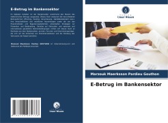 Cover-Bild zum Titel 'E-Betrug im Bankensektor' von 'Marzouk Maerksson Pardieu Gouthon'