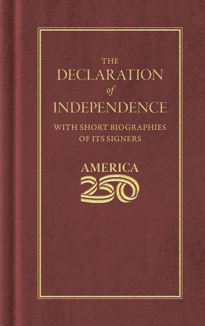 Declaration of Independence (America 250 Edition) - Thomas Jefferson