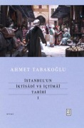 Cover-Bild zum Titel 'Istanbulun Iktisadi ve Ictimai Tarihi - 1' von 'Ahmet Tabakoglu'
