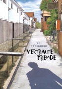 Cover-Bild zum Titel 'Vertraute Fremde' von 'Jiro Taniguchi'