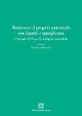 Cover-Bild zum Titel 'Realizzare il proprio potenziale con dignità e uguaglianza. L'Agenda 2030 per lo sviluppo sostenibile' von ''
