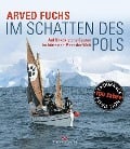 Im Schatten des Pols - Arved Fuchs