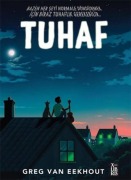 Cover-Bild zum Titel 'Tuhaf' von 'Greg van Eekhout'