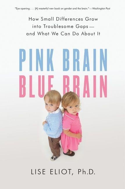 Pink Brain, Blue Brain - Lise Eliot