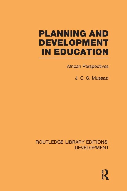 Planning and Development in Education - J. C. S. Musaazi