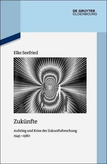 Zukünfte - Elke Seefried