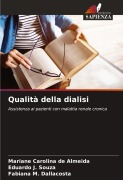 Cover-Bild zum Titel 'Qualità della dialisi' von 'Mariane Carolina de Almeida, Eduardo J. Souza, Fabiana M. Dallacosta'