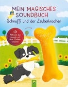 Cover-Bild zum Titel 'Mein magisches Soundbuch: Schnuffi und der Zauberknochen' von 'Svenja Dieken, Schwager & Steinlein'