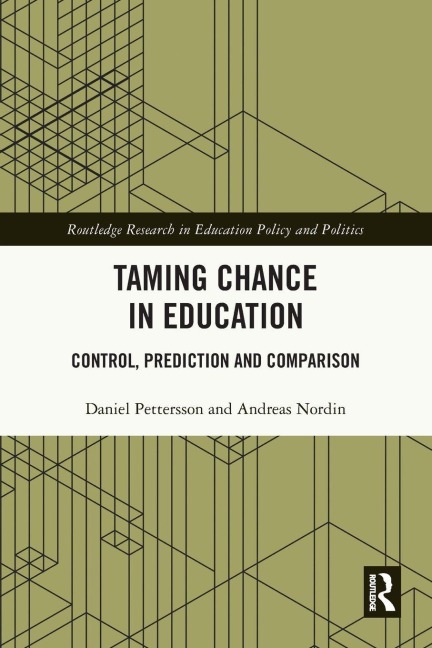 Taming Chance in Education - Daniel Pettersson, Andreas Nordin