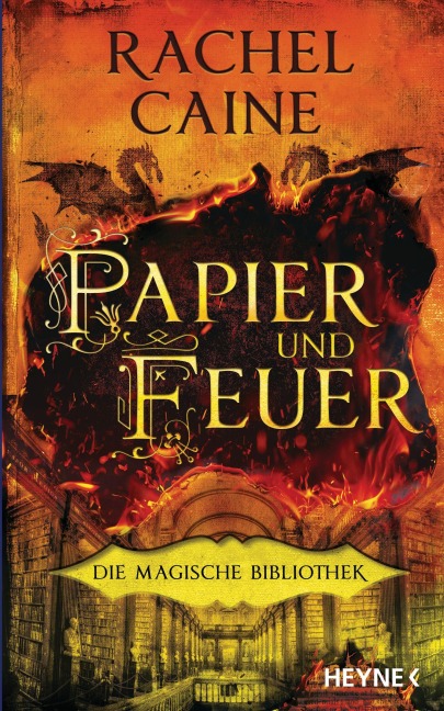 Papier und Feuer - Die Magische Bibliothek - Rachel Caine