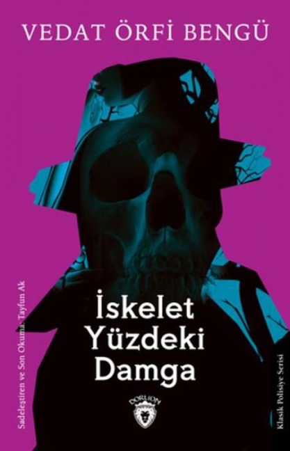 Iskelet Yüzdeki Damga - Vedat Örfi Bengü