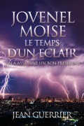 Cover-Bild zum Titel 'Jovenel Moise Le Temps d'Un Eclair: On a Assassine Un Bon President' von 'Jean Guerrier'
