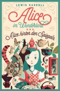Cover-Bild zum Titel 'Alice im Wunderland & Alice hinter den Spiegeln (2in1-Bundle)' von 'Lewis Carroll'