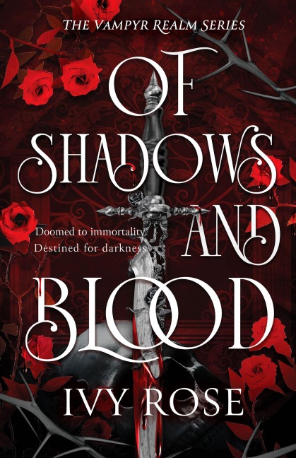 Of Shadows and Blood - Ivy Rose