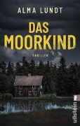 Das Moorkind - Alma Lundt