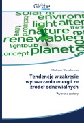 Cover-Bild zum Titel 'Tendencje w zakresie wytwarzania energii ze ¿róde¿ odnawialnych' von 'W¿adys¿aw Wornalkiewicz'