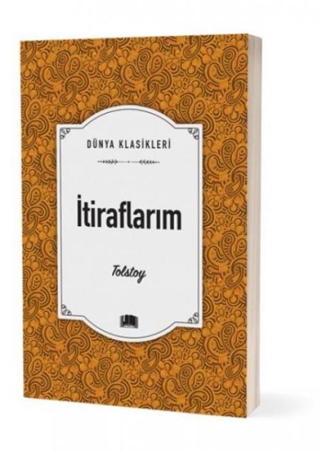 Itiraflarim - Dünya Klasikleri - Lev Nikolayevic Tolstoy