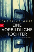Cover-Bild zum Titel 'Eine vorbildliche Tochter' von 'Federico Axat'
