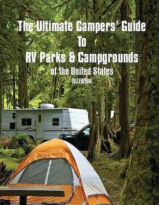 The Ultimate Camper's Guide to RV Parks & Campgrounds in the USA - 