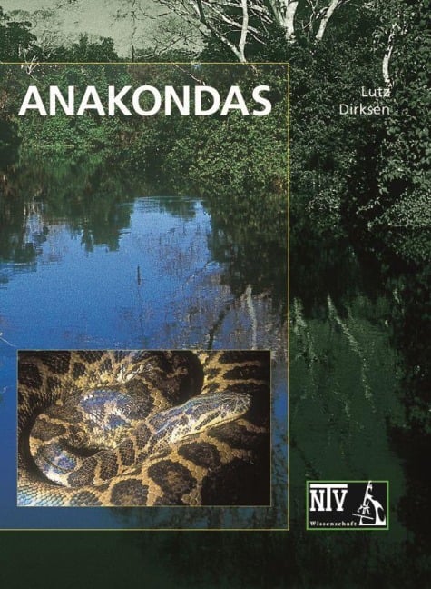 Anakondas - Lutz Dirksen