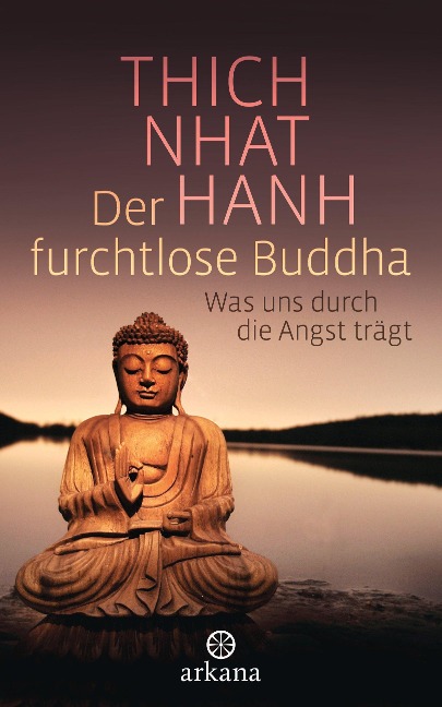 Der furchtlose Buddha - Thich Nhat Hanh